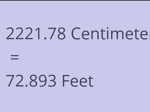 2221.78 CM TO FEET