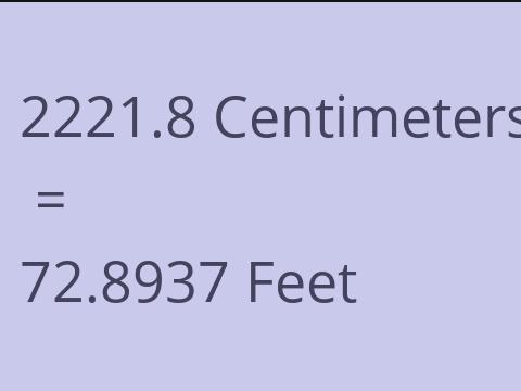 2221.8 CM TO FEET