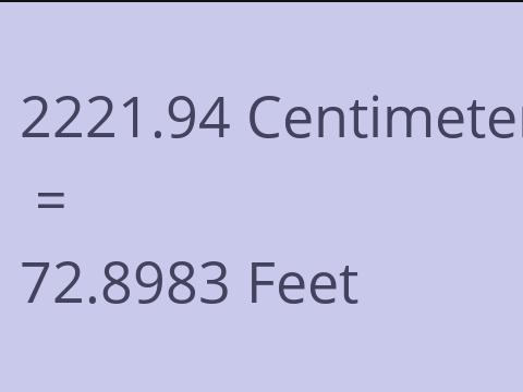 2221.94 CM TO FEET