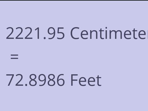 2221.95 CM TO FEET