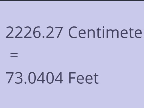 2226.27 CM TO FEET