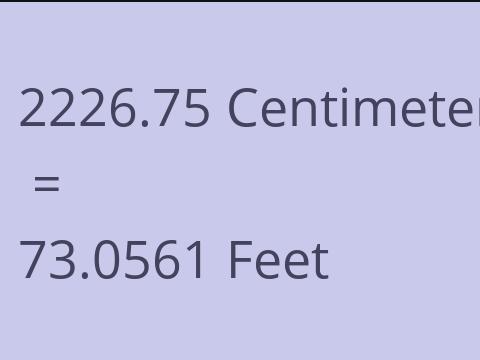2226.75 CM TO FEET