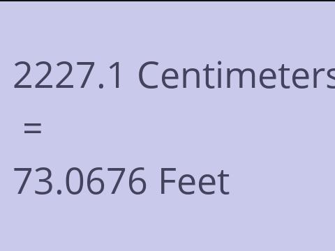 2227.1 CM TO FEET