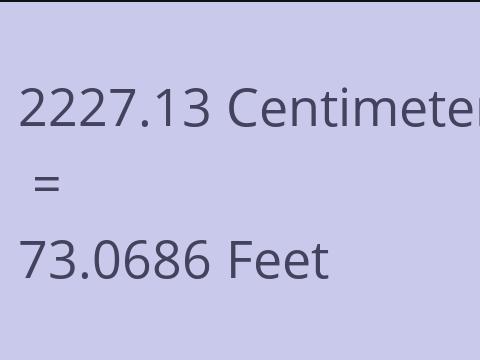 2227.13 CM TO FEET