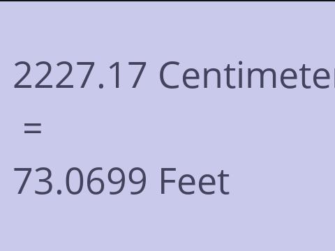 2227.17 CM TO FEET