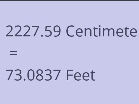 2227.59 CM TO FEET