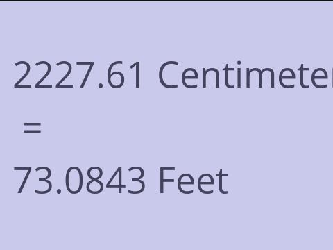 2227.61 CM TO FEET