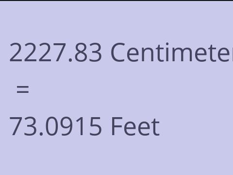 2227.83 CM TO FEET