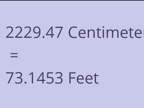 2229.47 CM TO FEET