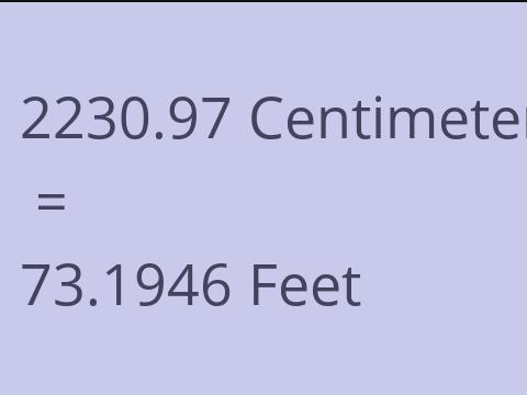 2230.97 CM TO FEET