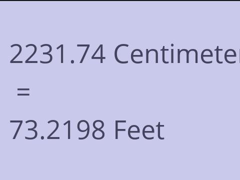 2231.74 CM TO FEET
