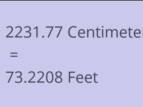 2231.77 CM TO FEET