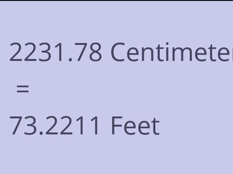 2231.78 CM TO FEET