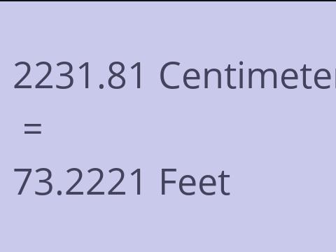 2231.81 CM TO FEET