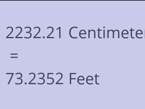 2232.21 CM TO FEET