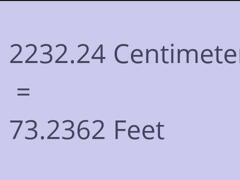 2232.24 CM TO FEET
