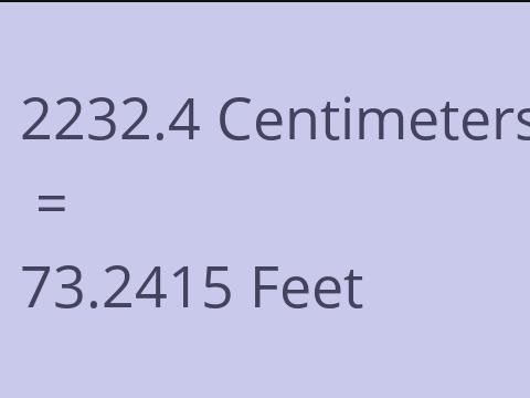 2232.4 CM TO FEET