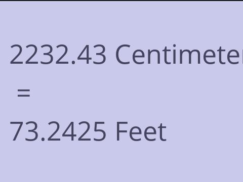 2232.43 CM TO FEET
