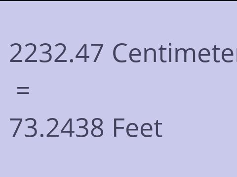 2232.47 CM TO FEET