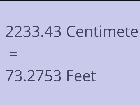 2233.43 CM TO FEET