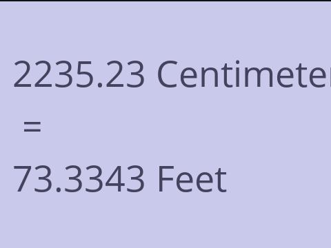 2235.23 CM TO FEET