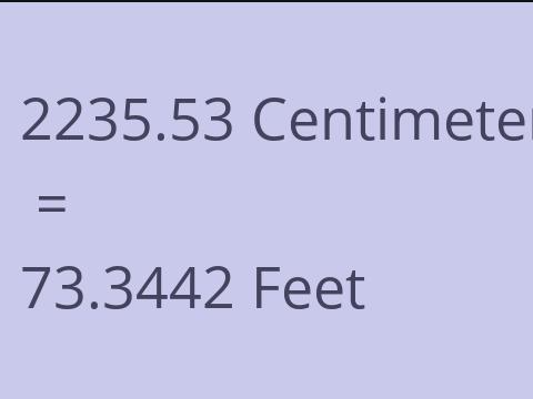 2235.53 CM TO FEET