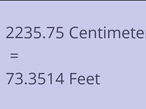 2235.75 CM TO FEET