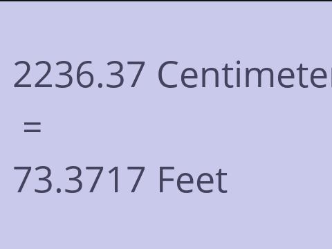 2236.37 CM TO FEET