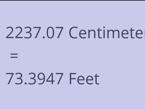 2237.07 CM TO FEET