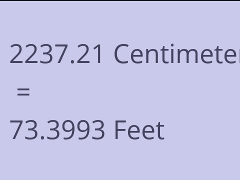 2237.21 CM TO FEET