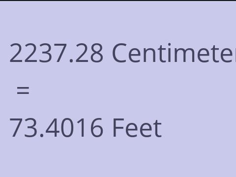 2237.28 CM TO FEET