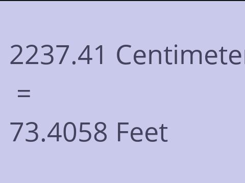 2237.41 CM TO FEET