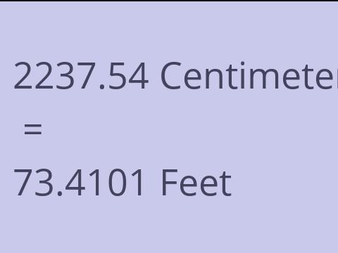 2237.54 CM TO FEET