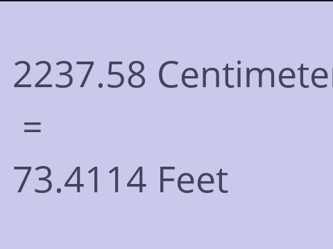 2237.58 CM TO FEET