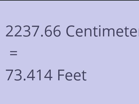 2237.66 CM TO FEET