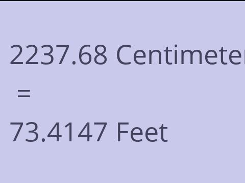 2237.68 CM TO FEET