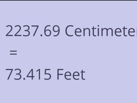 2237.69 CM TO FEET