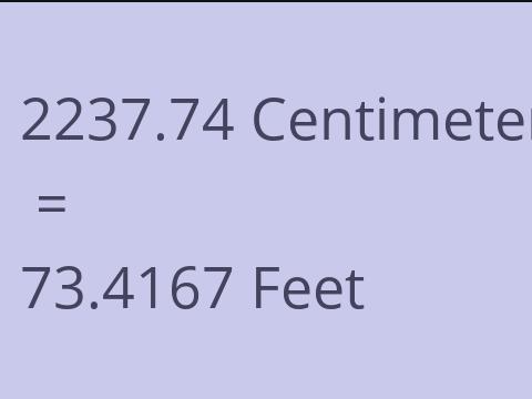 2237.74 CM TO FEET