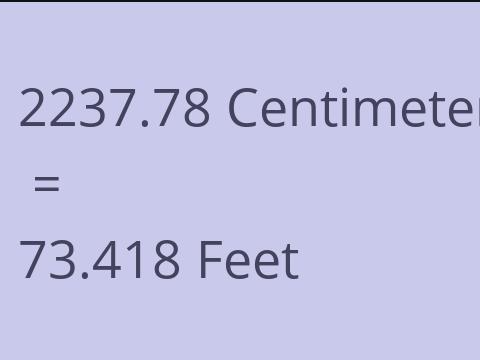 2237.78 CM TO FEET