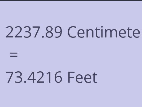 2237.89 CM TO FEET