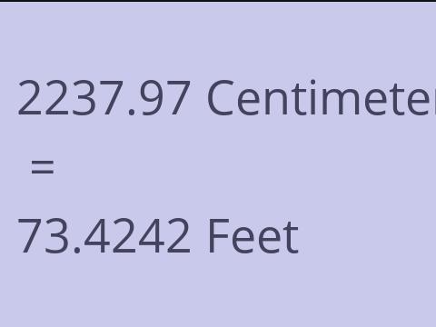 2237.97 CM TO FEET