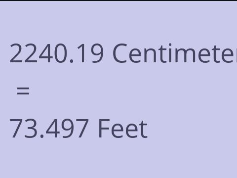 2240.19 CM TO FEET