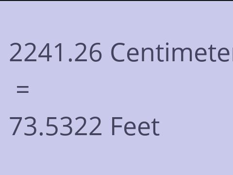 2241.26 CM TO FEET