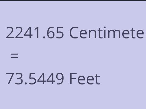 2241.65 CM TO FEET