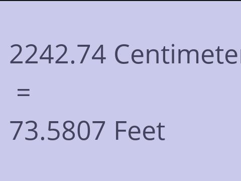 2242.74 CM TO FEET