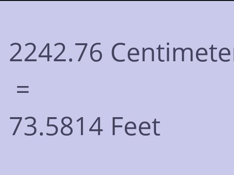 2242.76 CM TO FEET