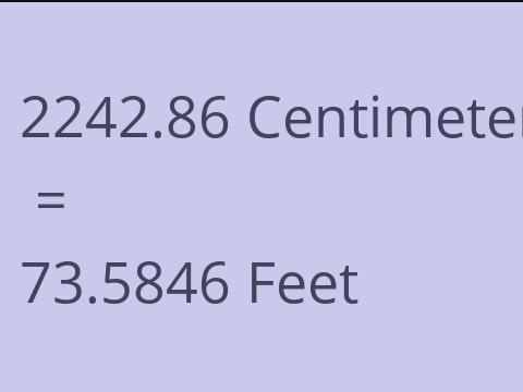 2242.86 CM TO FEET