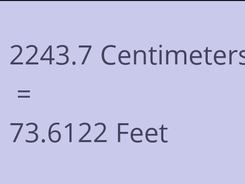 2243.7 CM TO FEET
