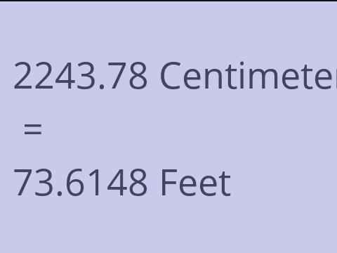 2243.78 CM TO FEET
