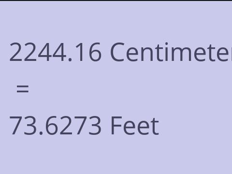 2244.16 CM TO FEET